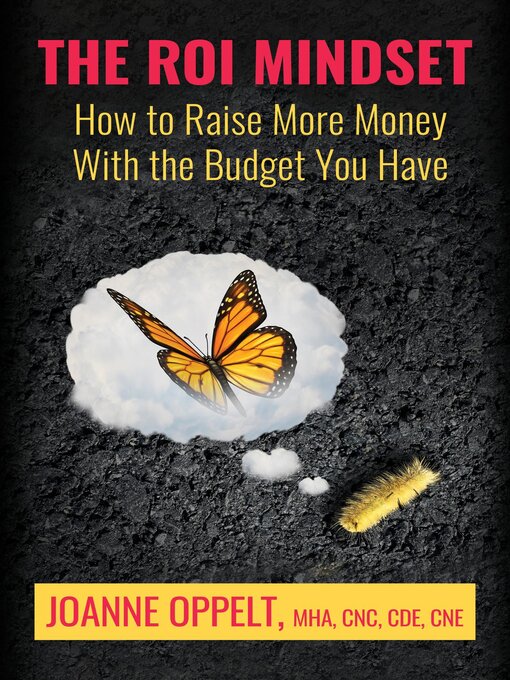 Title details for The ROI Mindset by Joanne Oppelt - Available